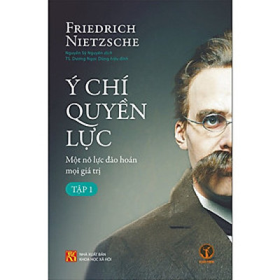 Ý Chí Quyền Lực - Một Nỗ Lực Đảo Hoán Mọi Giá Trị