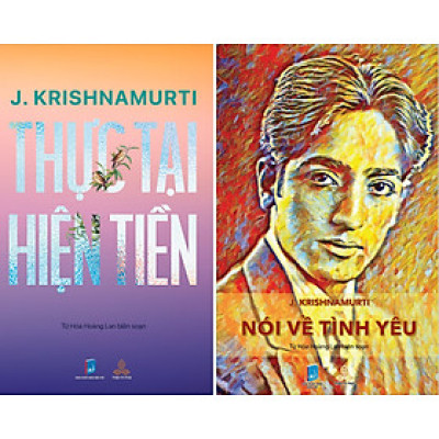 Combo Sách Krishnamurti Thực Tại Hiện Tiền và Krishnamurti Nói Về Tình Yêu