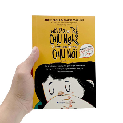 Nói Sao Cho Trẻ Chịu Nghe Và Nghe Sao Cho Trẻ Chịu Nói (Tái Bản 2023)