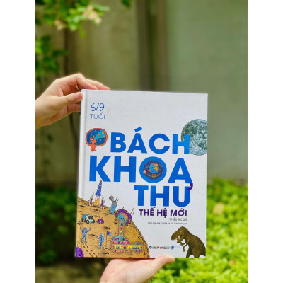 Bách Khoa Thư Thế Hệ Mới - Bìa Cứng - Bản Quyền