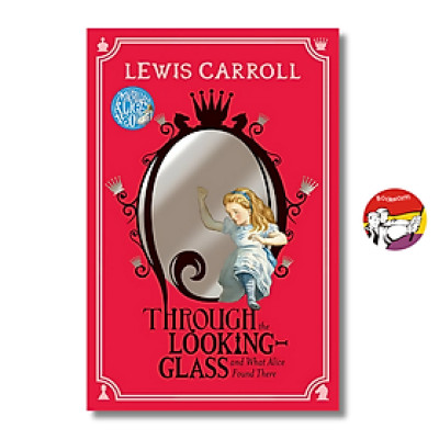 Sách - Through the Looking-Glass: And What Alice Found There by Lewis Carroll /Children English Book