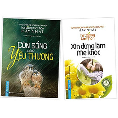 Sách - Combo Còn sống còn yêu thương + Xin đừng làm mẹ khóc - FirstNews