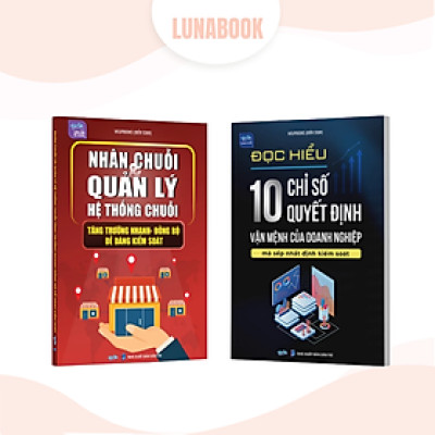 Combo 2 cuốn sách: Nhân chuỗi quản lý hệ thống chuỗi và Đọc hiểu 10 chỉ số quyết định vận mệnh doanh nghiệp