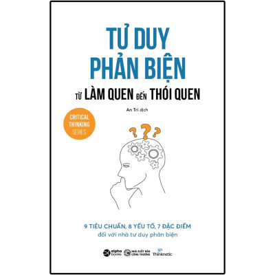 Bộ Tư Duy Phản Biện của Thinknetic (Bộ 4 cuốn Combo/Lẻ tuỳ chọn)  - Bản Quyền