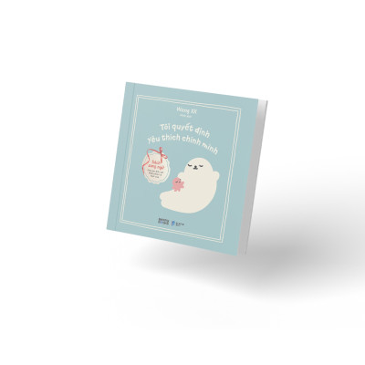 Tôi Quyết Định Yêu Thích Chính Mình