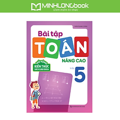 Sách: Bài Tập Toán Nâng Cao Lớp 5 - Mở Rộng Kiến Thức Sách Giáo Khoa