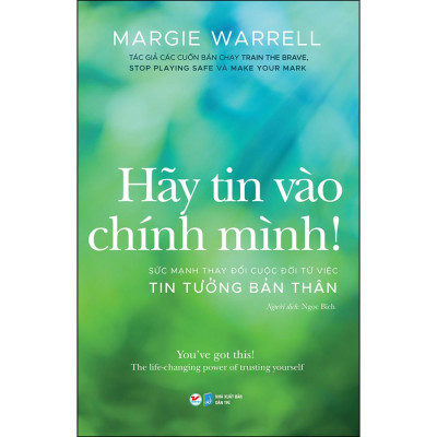 Combo 2 Cuốn:  Hãy Tin Vào Chính Mình ! - Súc Mạnh Thay Đổi Cuộc Đời Từ Việc Tin Tưởng Bản Thân +  Sự Thật Ta Nắm Giữ - Một Hành Trình Xuyên Nước Mỹ