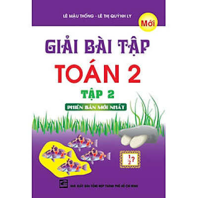 Giải Bài Tập Toán 2 tập 2 - Lê Mậu Thông - KV