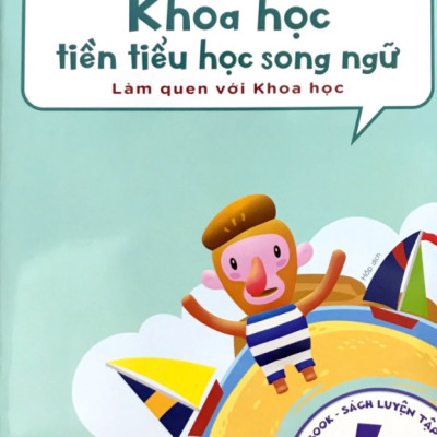 Khoa Học Tiền Tiểu Học Song Ngữ - Sách Luyện Tập 4