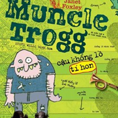 Combo 2 cuốn sách: Muncle Trogg cậu khổng lồ tí hon + Nhóc Nicolas: Những chuyện chưa kể Tập 2