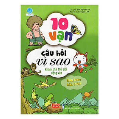 Sách - 10 Vạn Câu Hỏi Vì Sao - Khám Phá Thế Giới Động Vật - Bay Trên Bầu Trời 1 - Đinh Tị Books