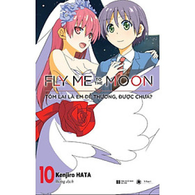 Truyện Tranh Fly Me To The Moon - Tóm lại là em dễ thương, được chưa (Chang Book)