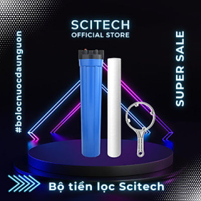 Bộ lọc nước sinh hoạt, bộ đơn lọc thô 20 inch by Scitech (1 cấp lọc) - Hàng chính hãng