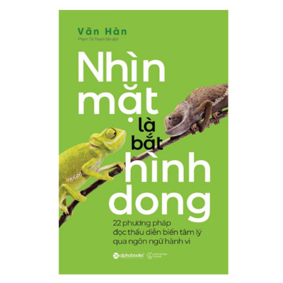 Combo Nhìn Thấu Người Đối Diện: Nghệ Thuật Giao Tiếp Để Thành Công Nơi Công Sở + Nhìn Mặt Là Bắt Hình Dong