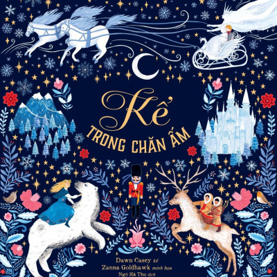 Truyện Cổ Vòng Quanh Thế Giới - Kể Trong Chăn Ấm - Bìa Cứng