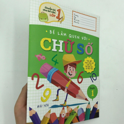 Chuẩn Bị Cho Bé Vào Lớp 1 - Bé Làm Quen Với Chữ Số (Quyển 1) (Tái Bản 2020)