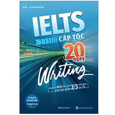 Sách - Ielts Cấp Tốc - 20 Ngày Writing - Megabook
