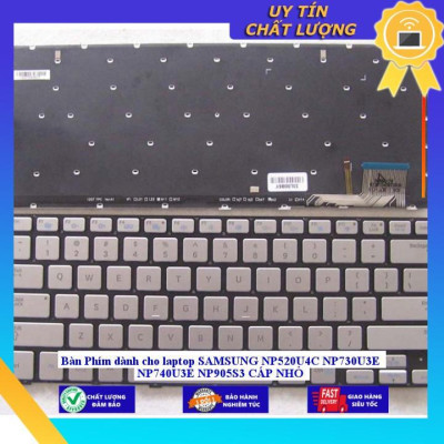 Bàn Phím dùng cho laptop SAMSUNG NP520U4C NP730U3E NP740U3E NP905S3 CÁP NHỎ - MÀU ĐEN - CÓ ĐÈN - Hàng Nhập Khẩu New Seal