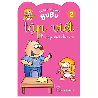 Bé Tự Học Cùng Bubu - Tập Viết 2 - Bé Tập Viết Chữ Cái