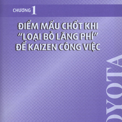 Nghệ Thuật Kaizen Tuyệt Vời Của Toyota (Tái Bản 2022) (PNu)