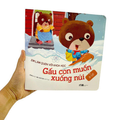 Em Làm Quen Với Khoa Học - Gấu Con Muốn Xuống Núi
