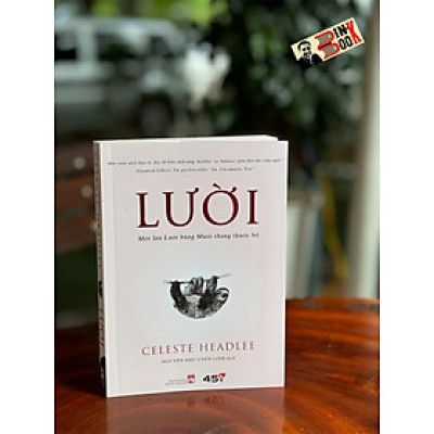 (Tặng kèm bookmark) LƯỜI – Một Lần Lười Bằng Mười Thang Thuốc Bổ – Celeste Headlee – Nguyễn Như Uyển Linh dịch – Tuệ Tri - NXB Phụ Nữ