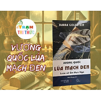 Vương quốc lúa mạch đen – Darra Goldstein - NXB Đà Nẵng