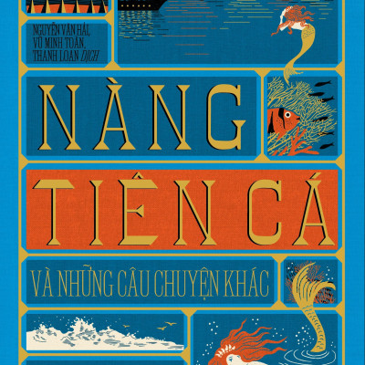 Nàng Tiên Cá Và Những Câu Chuyện Khác