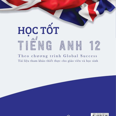 Học Tốt Tiếng Anh 12 - Theo Chương Trìnhg Global Success (HH)