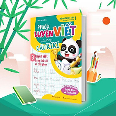 Sách - Phiếu Luyện Viết Cùng Gấu Kiki 3 - Luyện Viết Bảng Chữ Cái Và Chữ Ghép - Megabook