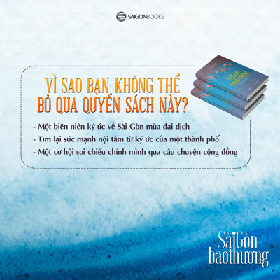 Sách - Sài Gòn Bao Thương - Một Góc Ký Ức Về Tình Người Trong Đại Dịch COVID-19 - Nhà báo Vũ Kim Hạnh