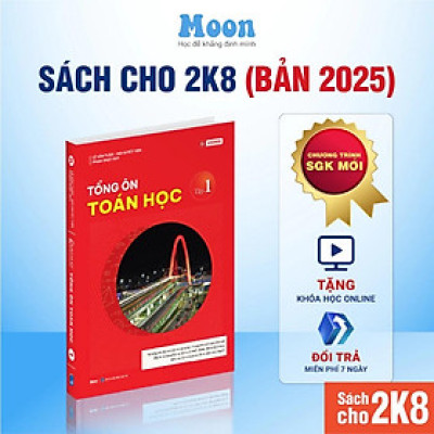 Bộ Sách lớp 12 Chương trình mới - Tổng Ôn Toán Học (Tập 1/Tập 2 Tùy Chọn) - MoonBook