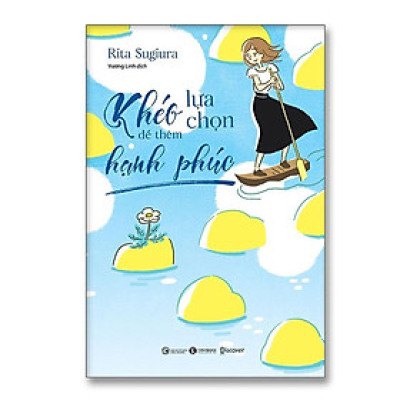 Sách - Khéo Lựa Chọn Để Thêm Hạnh Phúc - Thái Hà Books