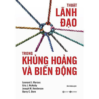 Thuật lãnh đạo trong khủng hoảng và biến động - Bản Quyền