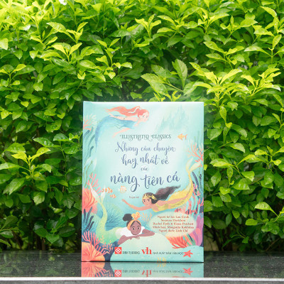 Illustrated Classics - Những Câu Chuyện Hay Nhất Về Các Nàng Tiên Cá