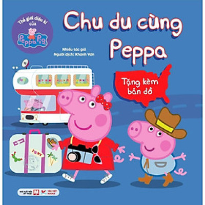 Sách - Truyện Tranh Thế Giới Diệu Kì Của Peppa Pig - Chu Du Cùng Peppa - Tân Việt Books