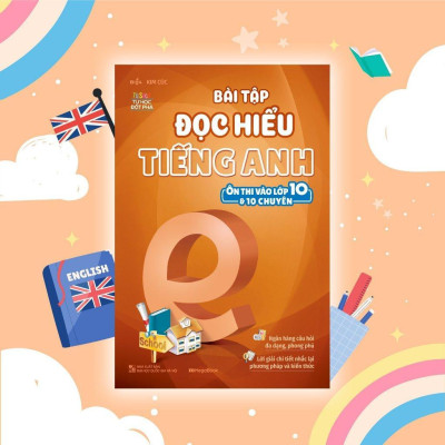 Sách - Bài Tập Đọc Hiểu Tiếng Anh - Ôn Thi Vào Lớp 10 Và 10 Chuyên - Megabook