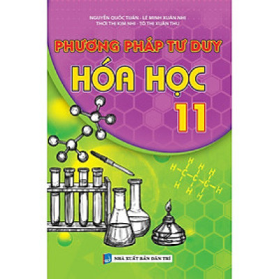 Sách - Phương Pháp Tư Duy Hóa Học Lớp 11 - Biên Soạn Theo Chương Trình Mới - Khang Việt Book