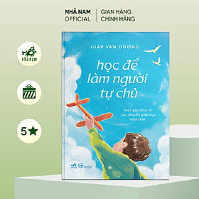 Sách - Học đề làm người tự chủ (Giáp Văn Dương) (Nhã Nam Official)