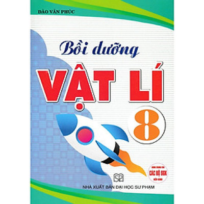 Sách - Bồi Dưỡng Vật Lí 8 (Dùng Chung Các Bộ SGK Hiện Hành) HA