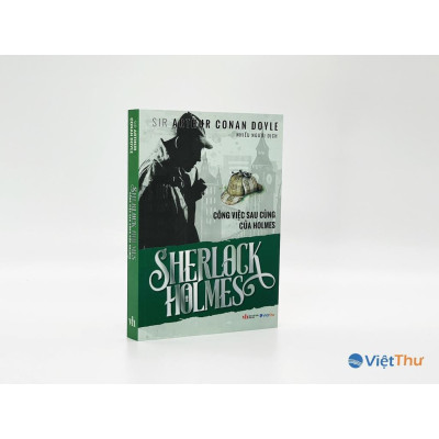 Sách - Sherlock Holmes - Công Việc Sau Cùng Của Holmes - Xanh Lá - Sir Arthur Conan Doyle - Việt Thư