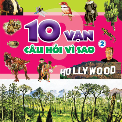 10 Vạn Câu Hỏi Vì Sao - Tập 2