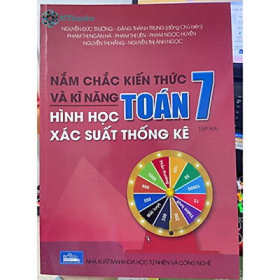 Sách Nắm chắc kiến thức và kĩ năng toán 7 Tập 2 - Hình học - Xác suất thống kê