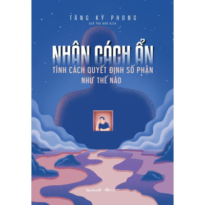 Sách Nhân Cách Ẩn – Tính Cách Quyết Định Số Phận Như Thế Nào  - Bản Quyền