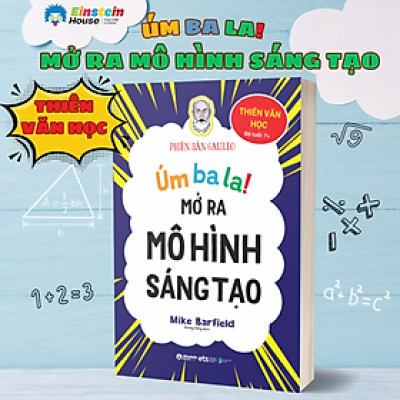 Úm Ba La! Mở Ra Mô Hình Sáng Tạo: Thiên Văn Học