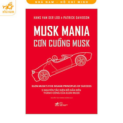 Sách - Cơn Cuồng Musk (Nhã Nam HCM)