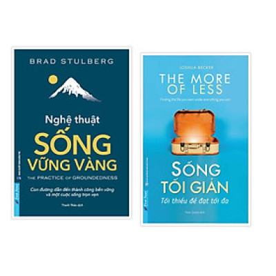  Combo Nghệ Thuật Sống Vững Vàng + Sống Tối Giản Tối Thiểu Để Đạt Tối Đa - Bản Quyền