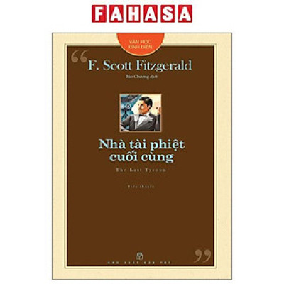 Sách - Văn Học Kinh Điển - Nhà Tài Phiệt Cuối Cùng