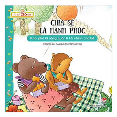 Tớ Là CEO Nhí - Chia Sẻ Là Hạnh Phúc