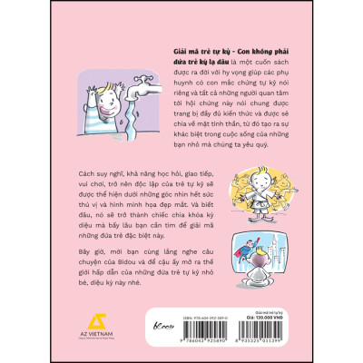 GIẢI MÃ TRẺ TỰ KỶ - Con Không Phải Đứa Trẻ Kỳ Lạ Đâu